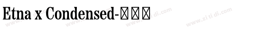 Etna x Condensed字体转换